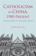 Catholicism In China, 1900-Present