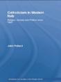 Catholicism In Modern Italy - Preview