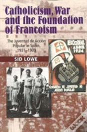 Capa do artigo Catholicism, War And  The Foundation Of Francoism