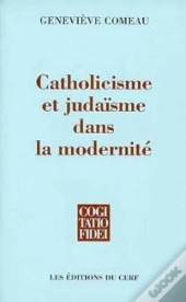 Catholicisme Et Judaïsme Dans La Modernité