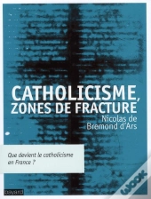 Catholicisme ; Zone De Fracture