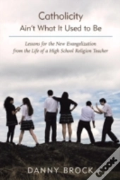 Catholicity Ain'T What It Used To Be: Le