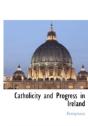 Catholicity And Progress In Ireland - Preview