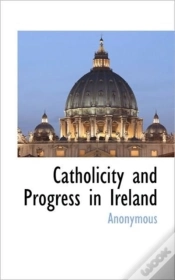 Capa do artigo Catholicity And Progress In Ireland
