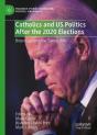 Catholics And Us Politics After The 2020 Elections - Preview