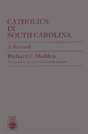 Catholics In South Carolina - Preview