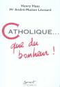 Catholique, Que Du Bonheur - Preview