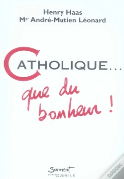Capa do artigo Catholique, Que Du Bonheur