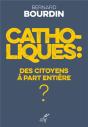 Catholiques : Des Citoyens À Part Entière ? - Preview