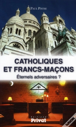 Capa do artigo Catholiques Et Francs-Maçons Éternels Adversaires