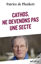 Capa do artigo Cathos, Ne Devenons Pas Une Secte