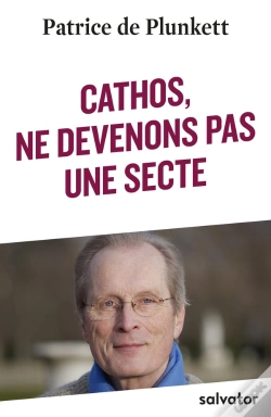 Capa do artigo Cathos, Ne Devenons Pas Une Secte