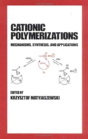 Cationic Polymerizations - Preview