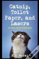 Catnip, Toilet Paper, And Lasers