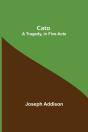 Cato; A Tragedy, In Five Acts - Preview