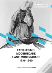 Capa do artigo Catolicismo, Modernidade e Antimodernidade 1910-1940