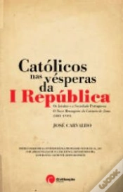 Capa do artigo Católicos nas Vésperas da I República