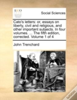 Capa do artigo Cato'S Letters: Or, Essays On Liberty, C