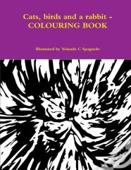 Cats, Birds And A Rabbit - Colouring Book