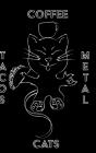 Cats Coffee Tacos Metal - Blank Sketchbo - Preview