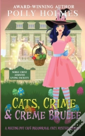 Cats, Crime & Creme Brulee
