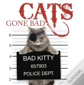 Cats Gone Bad