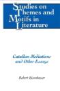 Catullan Mediations And Other Essays - Preview