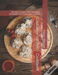 Caucasian Kitchen - Cookbook