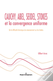 Capa do artigo Cauchy, Abel, Seidel, Stokes Et La Convergence Uniforme