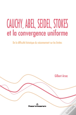 Capa do artigo Cauchy, Abel, Seidel, Stokes Et La Convergence Uniforme