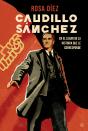 Caudillo Sanchez - Preview