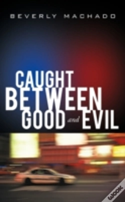 Capa do artigo Caught Between Good And Evil