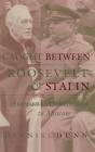 Caught Between Roosevelt And Stalin - Preview