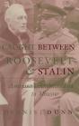 Caught Between Roosevelt And Stalin - Preview
