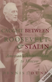 Capa do artigo Caught Between Roosevelt And Stalin