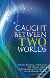 Caught Between Two Worlds