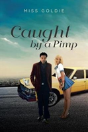 Caught By A Pimp - Preview
