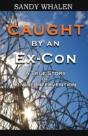 Caught By An Ex-Con - Preview