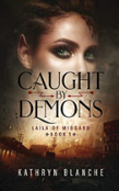 Caught By Demons
