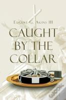 Caught By The Collar
