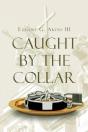 Caught By The Collar - Preview