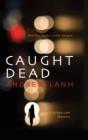 Caught Dead - Preview