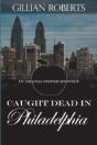 Caught Dead In Philadelphia - Preview