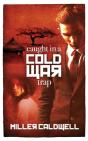 Caught In A Cold War Trap - Preview