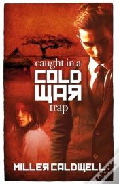 Capa do artigo Caught In A Cold War Trap