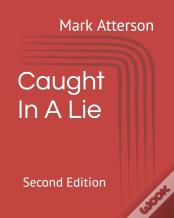 Caught In A Lie