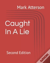 Caught In A Lie