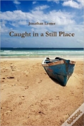 Caught In A Still Place