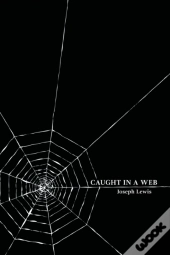 Caught In A Web