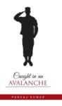 Caught In An Avalanche - Preview